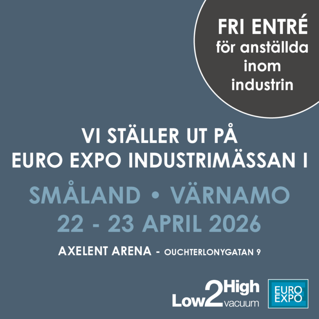 Du visar för närvarande Low2High Vacuum ställer ut på Euro Expo Värnamo 2026